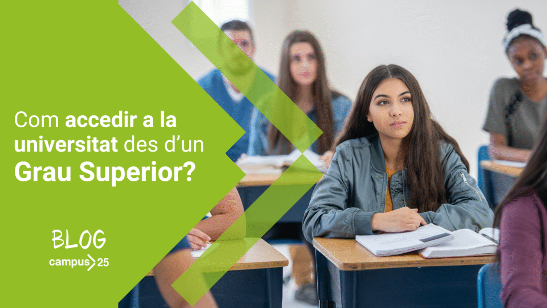 Banner blog Com accedir a la universitat des d’un Grau Superior?