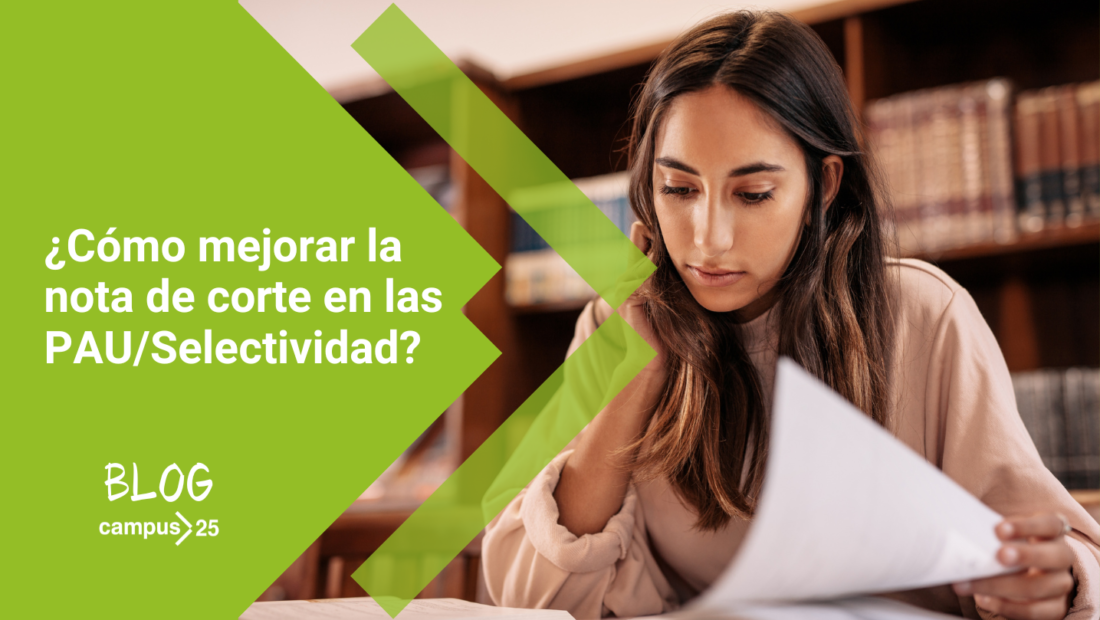 Como mejorar nota de corte en las PAU/ Selectividad